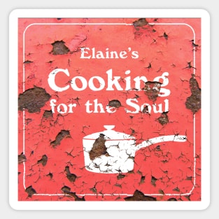 Elaine's Cooking for the Soul Magnet